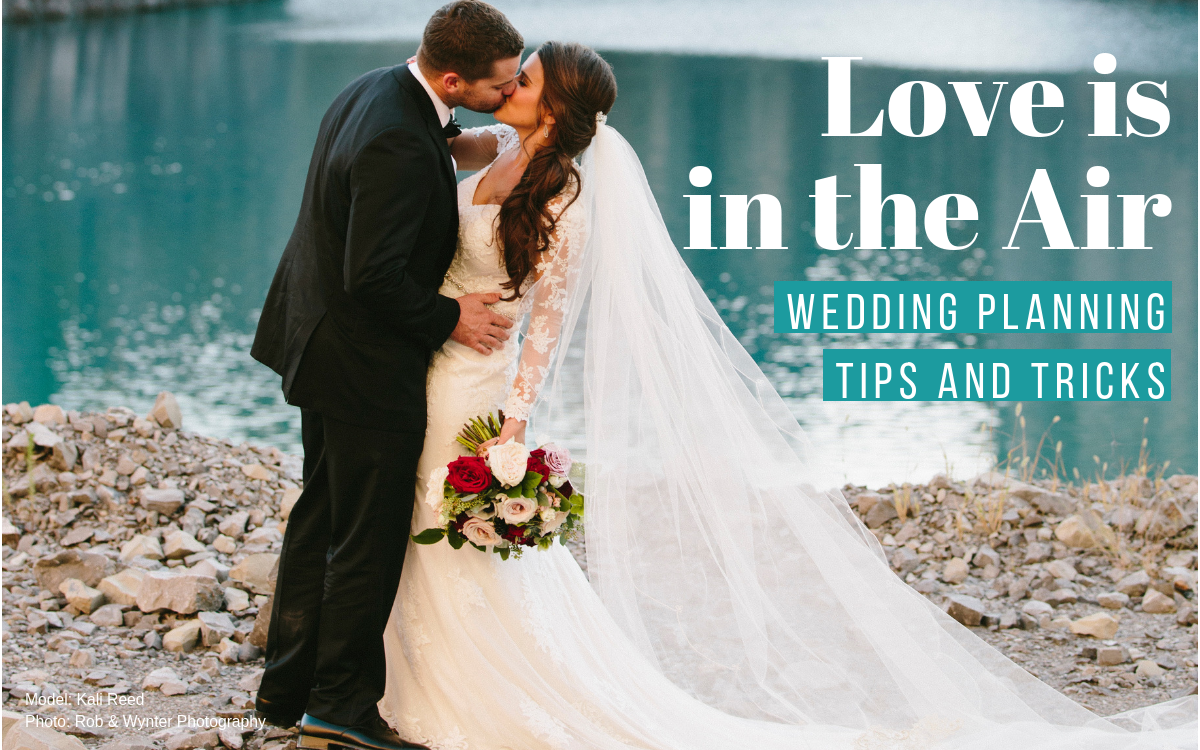 Love is in the air: Wedding Planning Tips & Tricks