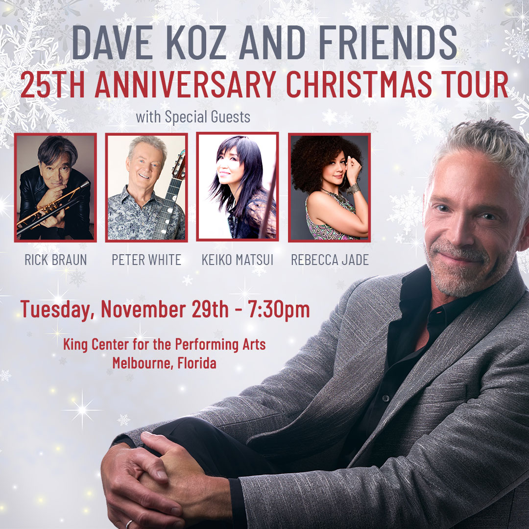 Dave Koz and Friends 25th Anniversary Christmas Tour Space Coast